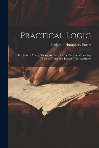 Practical Logic