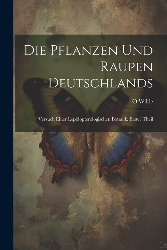 Die Pflanzen Und Raupen Deutschlands
