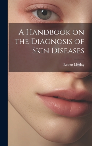 A Handbook on the Diagnosis of Skin Diseases