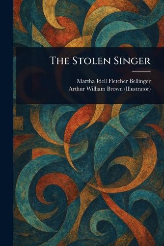 The Stolen Singer