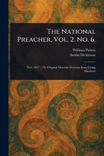The National Preacher, Vol. 2. No. 6.