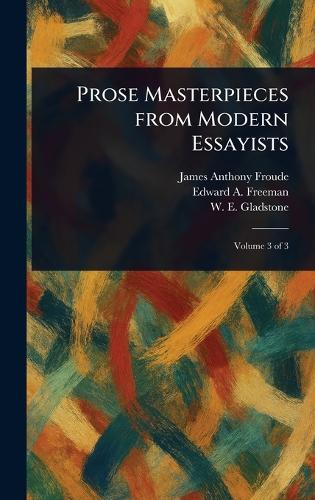 Prose Masterpieces From Modern Essayists