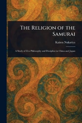 The Religion of the Samurai