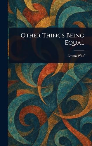 Other Things Being Equal