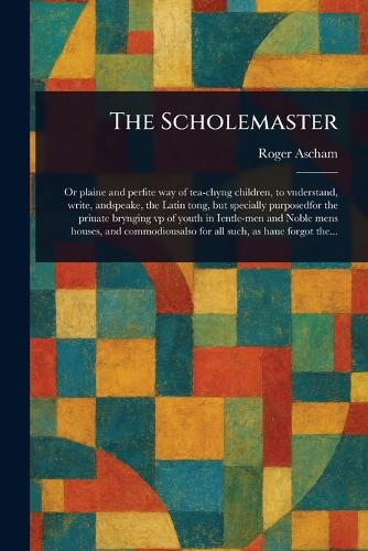 The Scholemaster
