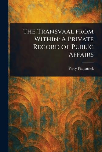 The Transvaal From Within