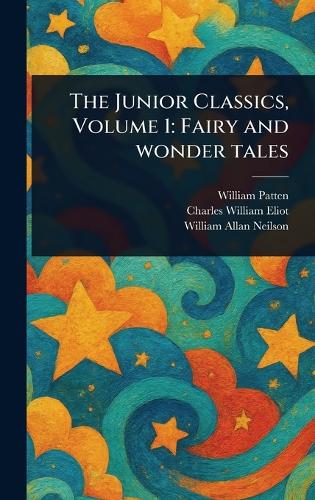 The Junior Classics, Volume 1