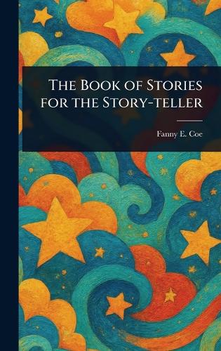 The Book of Stories for the Story-teller
