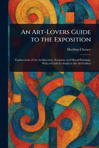 An Art-Lovers Guide to the Exposition
