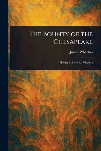 The Bounty of the Chesapeake