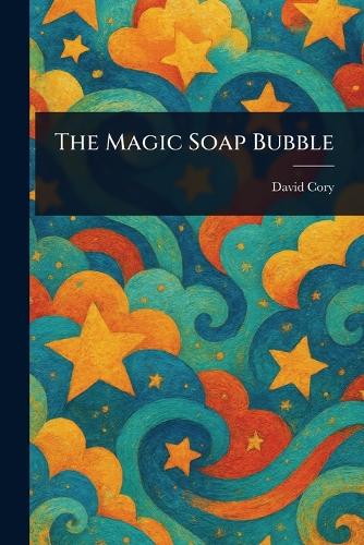 The Magic Soap Bubble