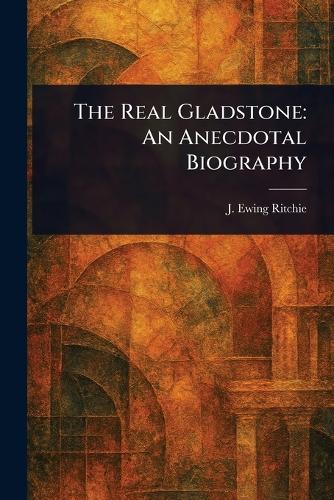 The Real Gladstone