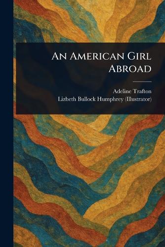An American Girl Abroad