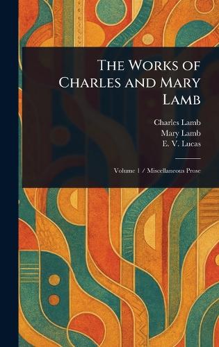 The Works of Charles and Mary Lamb