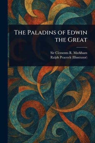 The Paladins of Edwin the Great