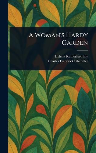 A Woman's Hardy Garden