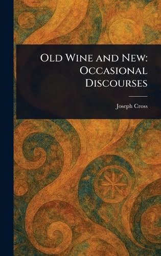 Old Wine and New
