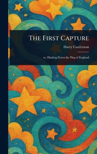 The First Capture