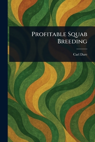 Profitable Squab Breeding