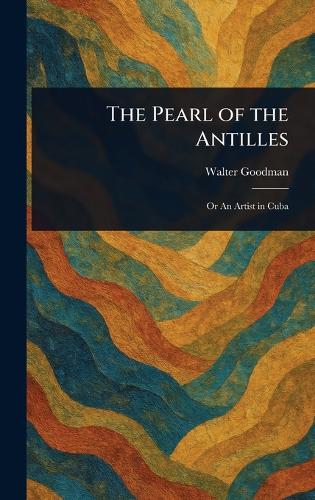 The Pearl of the Antilles
