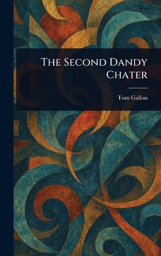 The Second Dandy Chater