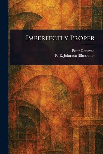 Imperfectly Proper