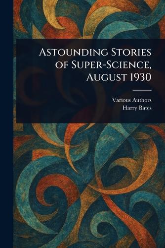 Astounding Stories of Super-Science, August 1930