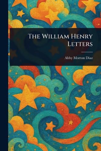 The William Henry Letters