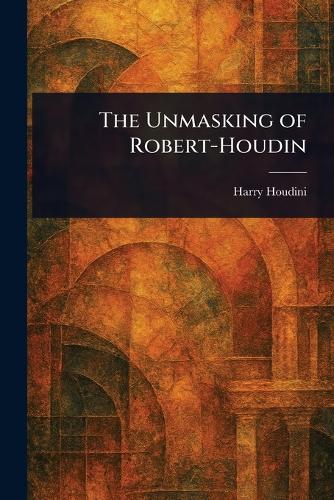 The Unmasking of Robert-Houdin