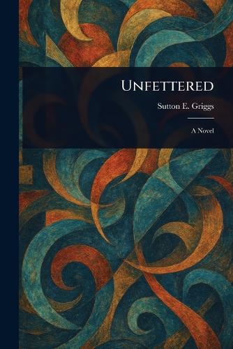 Unfettered
