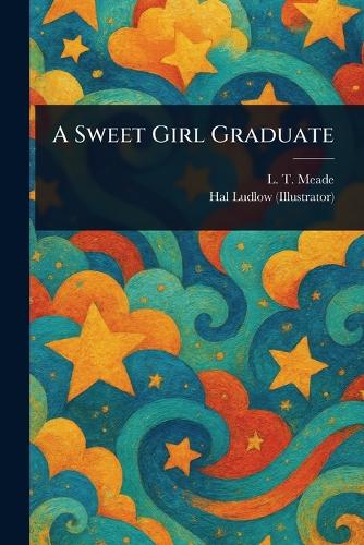 A Sweet Girl Graduate