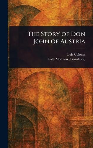 The Story of Don John of Austria