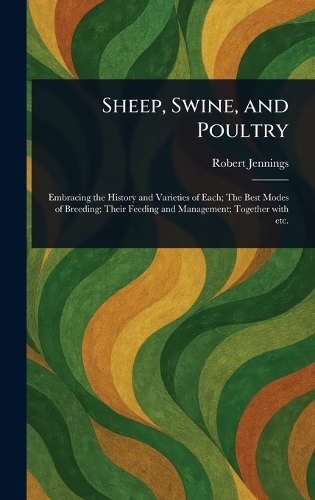 Sheep, Swine, and Poultry