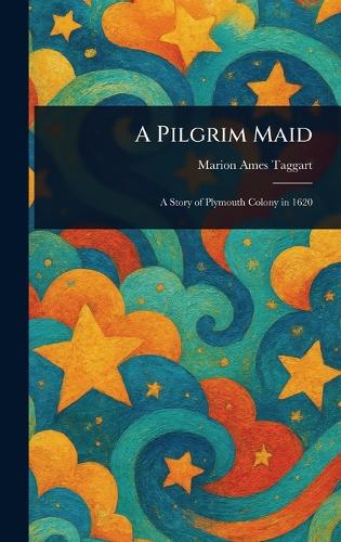 A Pilgrim Maid