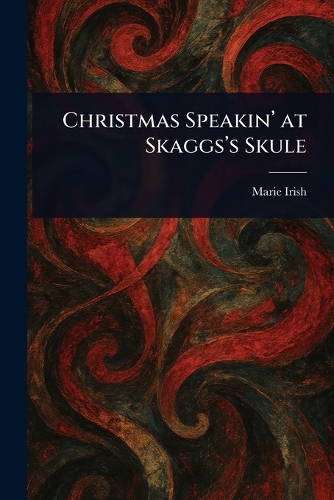 Christmas Speakin' at Skaggs's Skule