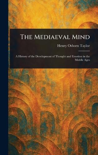 The Mediaeval Mind
