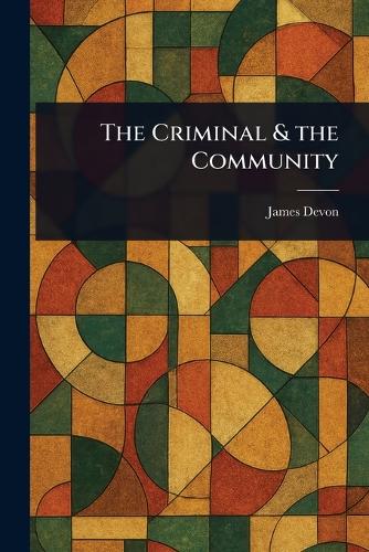 The Criminal & the Community