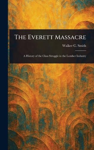 The Everett Massacre
