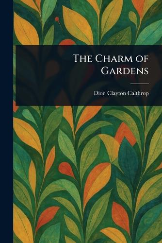 The Charm of Gardens