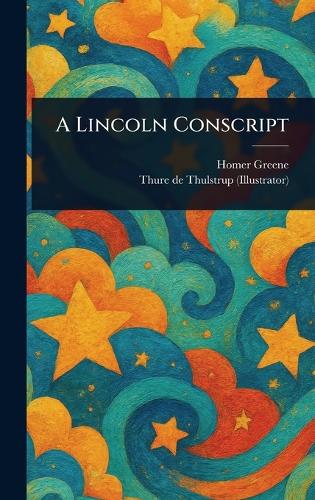 A Lincoln Conscript