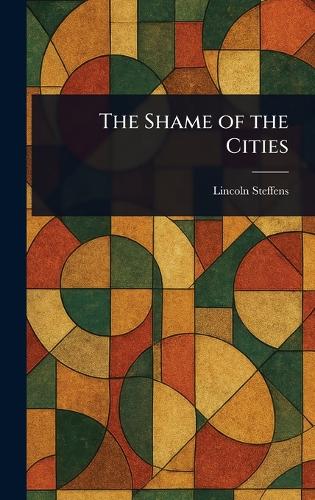 The Shame of the Cities