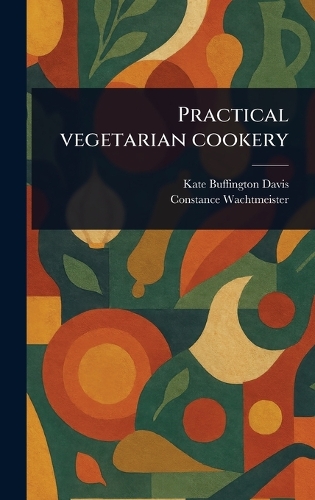 Practical Vegetarian Cookery
