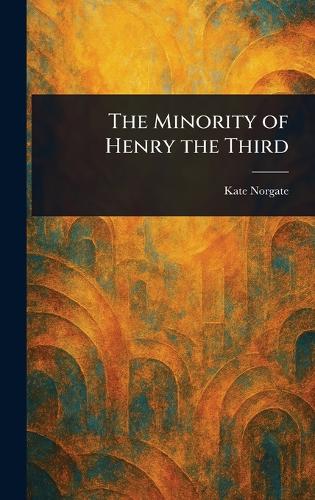 The Minority of Henry the Third