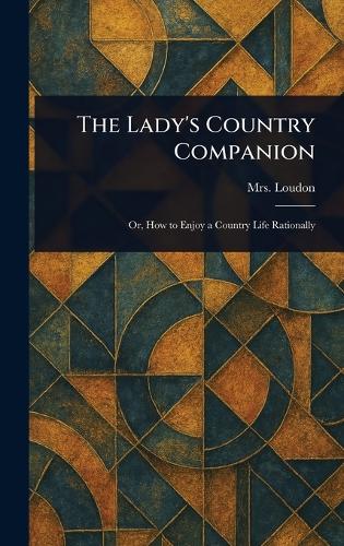 The Lady's Country Companion