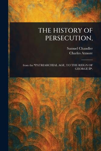 The History of Persecution,