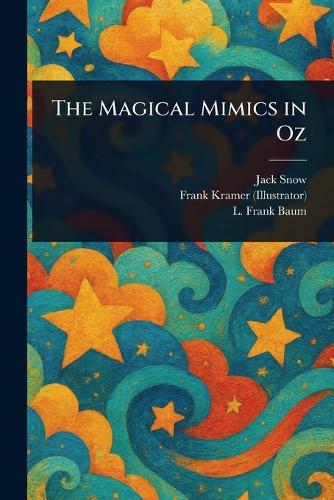 The Magical Mimics in Oz
