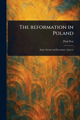 The Reformation in Poland
