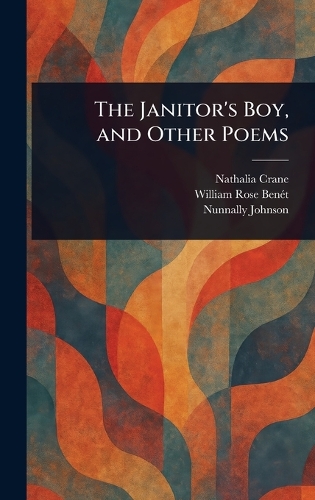 The Janitor's Boy, and Other Poems