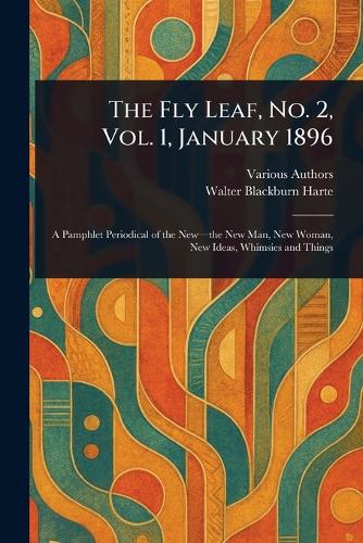 The Fly Leaf, No. 2, Vol. 1, January 1896