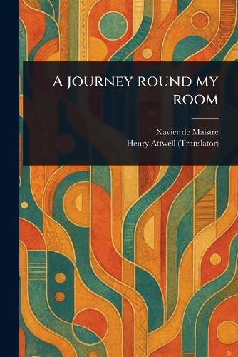 A Journey Round My Room